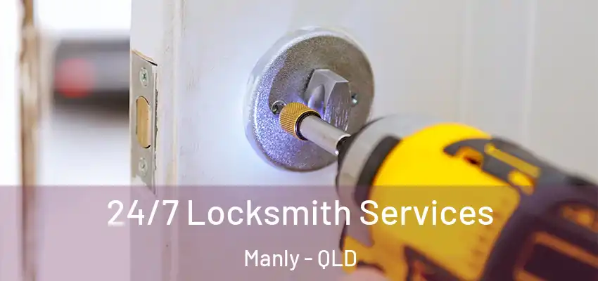  24/7 Locksmith Services Manly - QLD