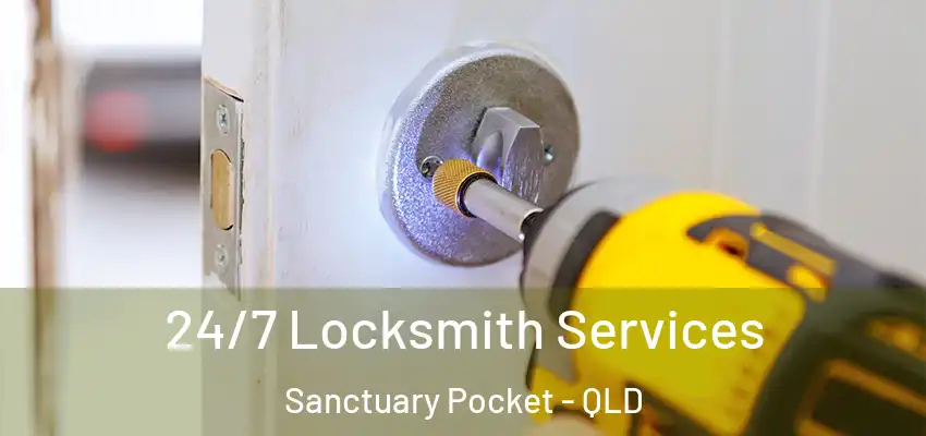  24/7 Locksmith Services Sanctuary Pocket - QLD