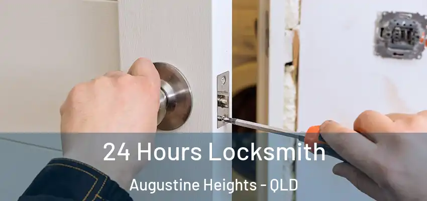  24 Hours Locksmith Augustine Heights - QLD