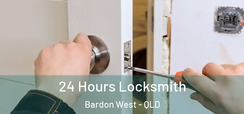  24 Hours Locksmith Bardon West - QLD
