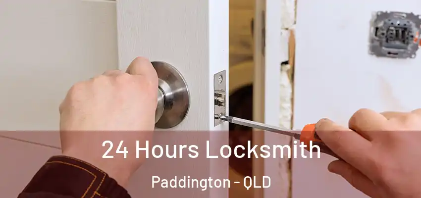 24 Hours Locksmith Paddington - QLD