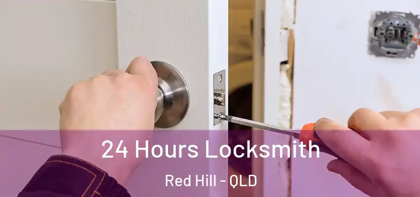 24 Hours Locksmith Red Hill - QLD