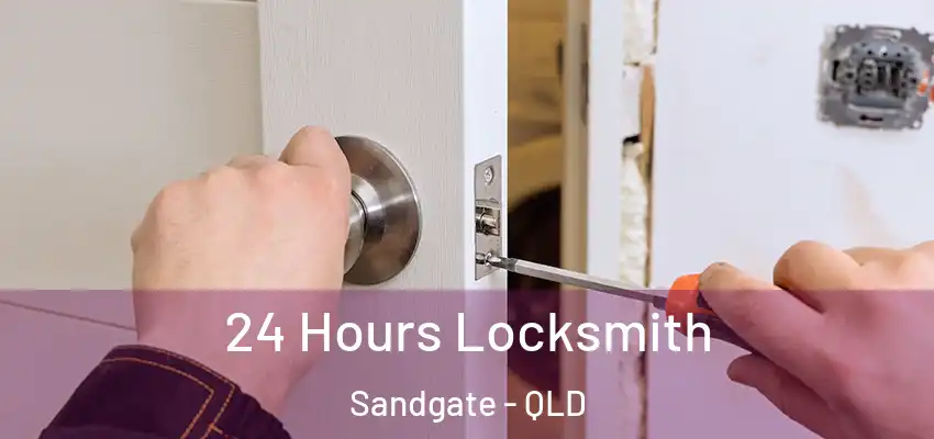  24 Hours Locksmith Sandgate - QLD