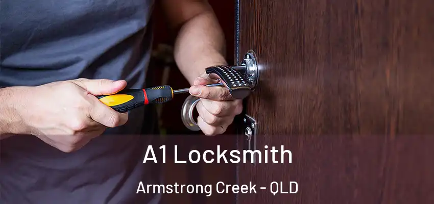 A1 Locksmith Armstrong Creek - QLD