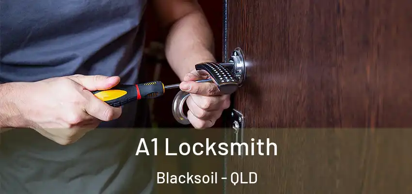  A1 Locksmith Blacksoil - QLD