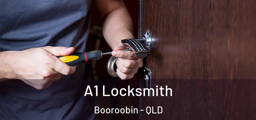  A1 Locksmith Booroobin - QLD