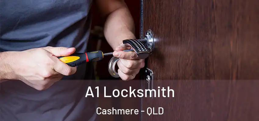  A1 Locksmith Cashmere - QLD