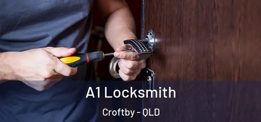  A1 Locksmith Croftby - QLD