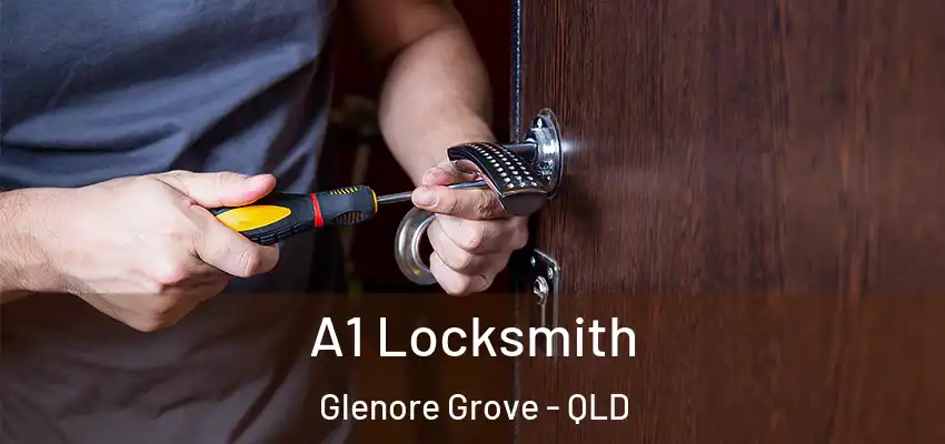  A1 Locksmith Glenore Grove - QLD