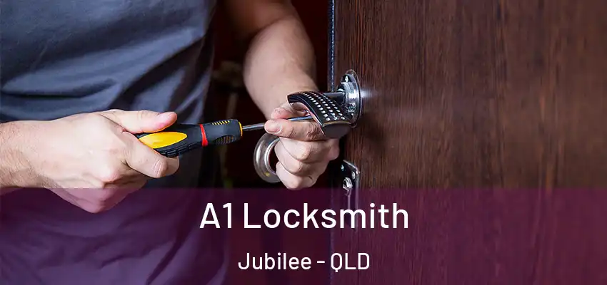  A1 Locksmith Jubilee - QLD