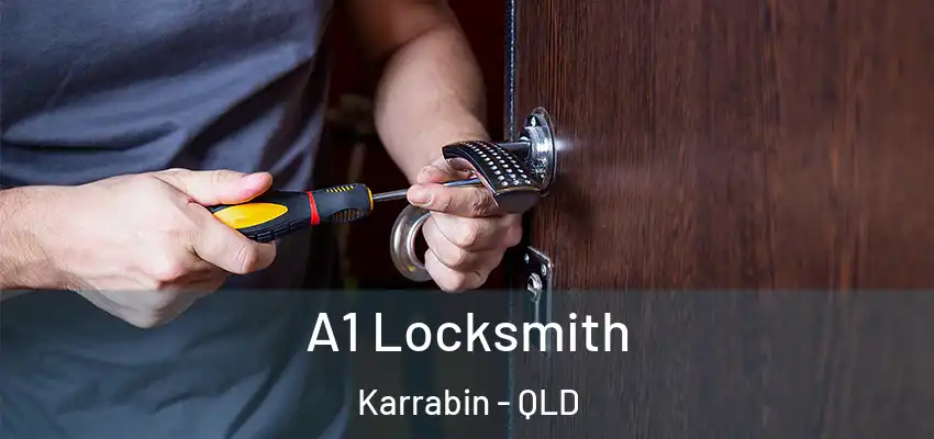  A1 Locksmith Karrabin - QLD
