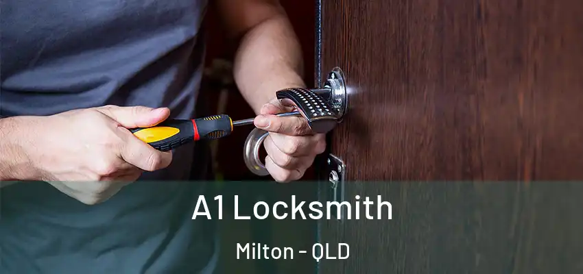  A1 Locksmith Milton - QLD