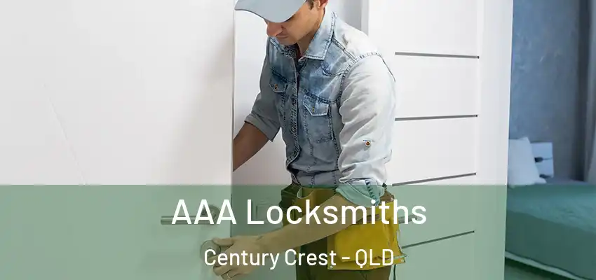  AAA Locksmiths Century Crest - QLD