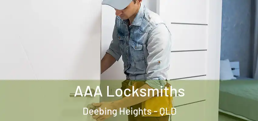  AAA Locksmiths Deebing Heights - QLD