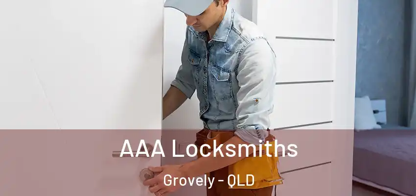 AAA Locksmiths Grovely - QLD
