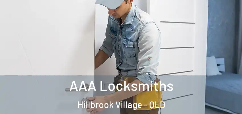  AAA Locksmiths Hillbrook Village - QLD