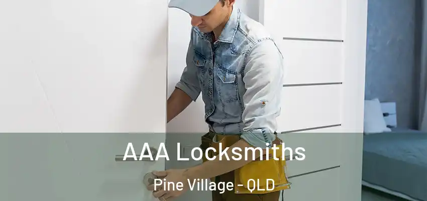  AAA Locksmiths Pine Village - QLD