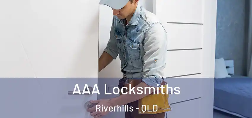 AAA Locksmiths Riverhills - QLD