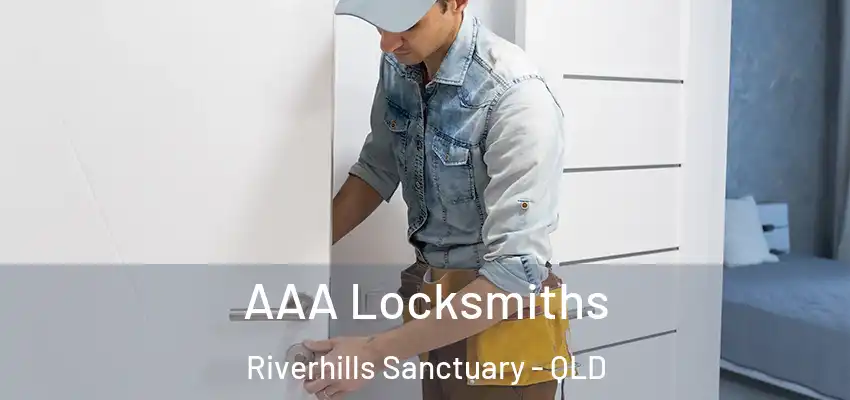 AAA Locksmiths Riverhills Sanctuary - QLD