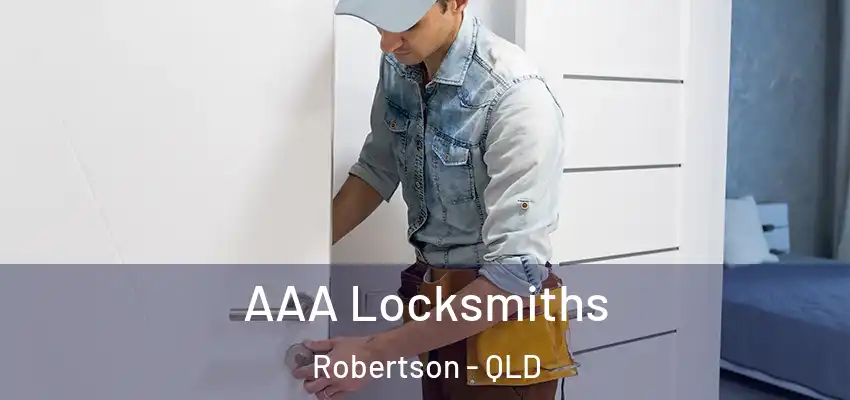 AAA Locksmiths Robertson - QLD
