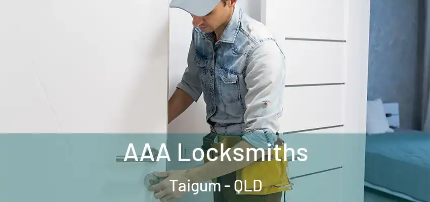  AAA Locksmiths Taigum - QLD