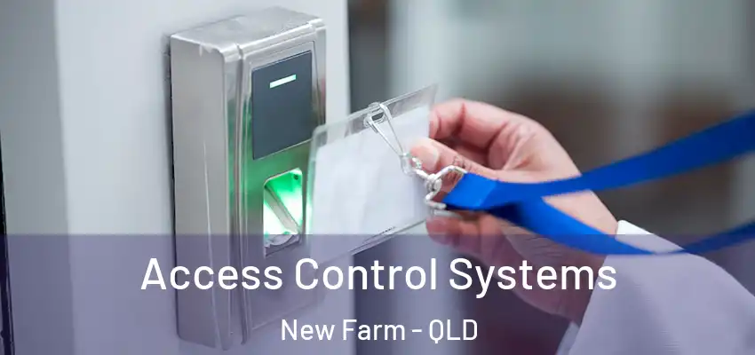 Access Control Systems New Farm - QLD