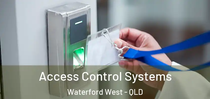 Access Control Systems Waterford West - QLD