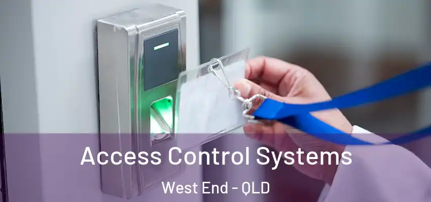  Access Control Systems West End - QLD