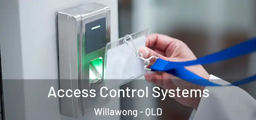 Access Control Systems Willawong - QLD