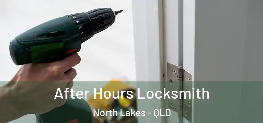  After Hours Locksmith North Lakes - QLD