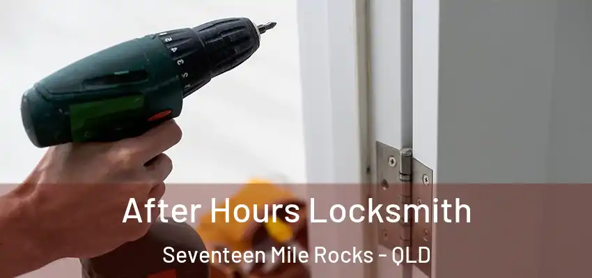  After Hours Locksmith Seventeen Mile Rocks - QLD