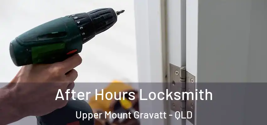 After Hours Locksmith Upper Mount Gravatt - QLD
