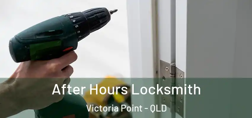  After Hours Locksmith Victoria Point - QLD