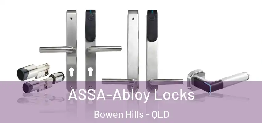 ASSA-Abloy Locks Bowen Hills - QLD