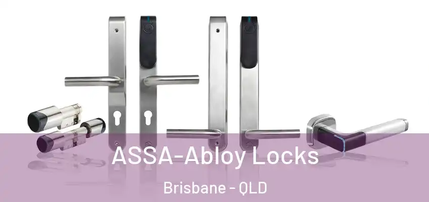  ASSA-Abloy Locks Brisbane - QLD