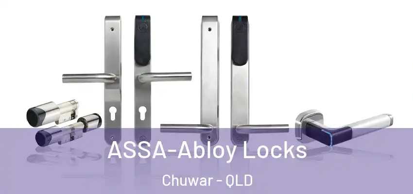  ASSA-Abloy Locks Chuwar - QLD