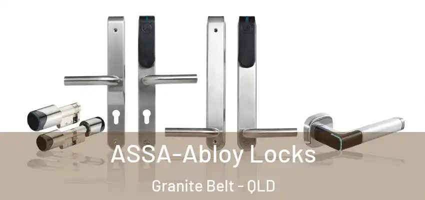  ASSA-Abloy Locks Granite Belt - QLD