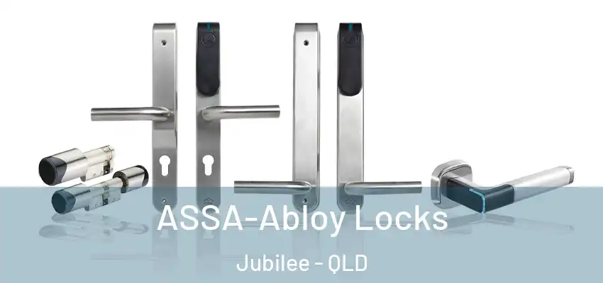 ASSA-Abloy Locks Jubilee - QLD