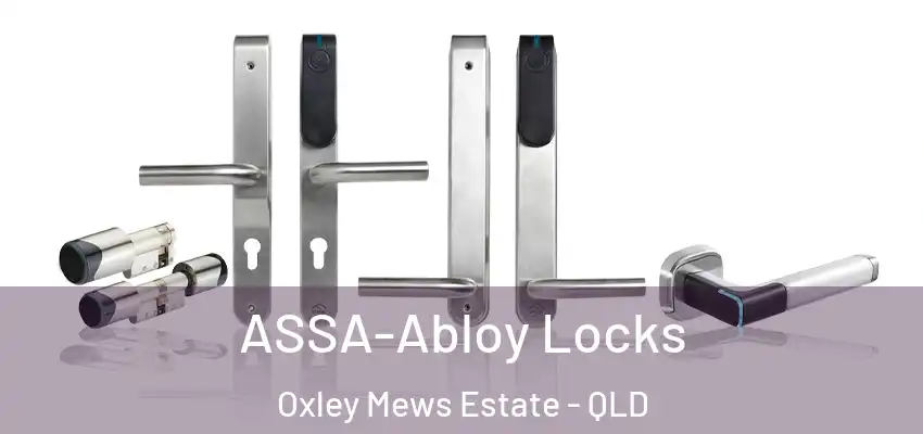  ASSA-Abloy Locks Oxley Mews Estate - QLD