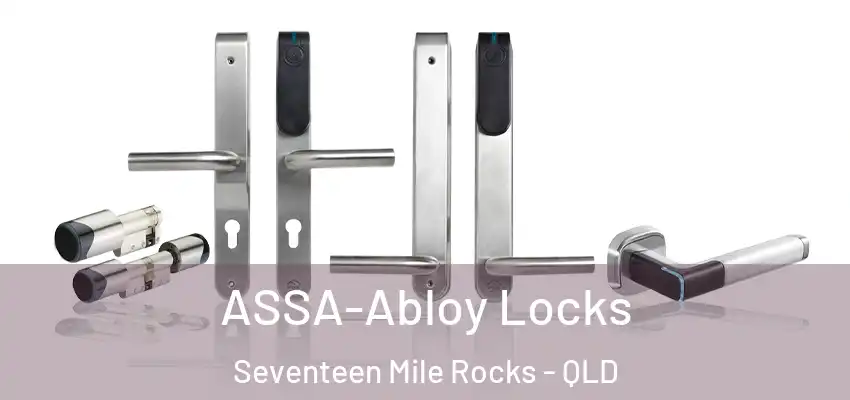  ASSA-Abloy Locks Seventeen Mile Rocks - QLD