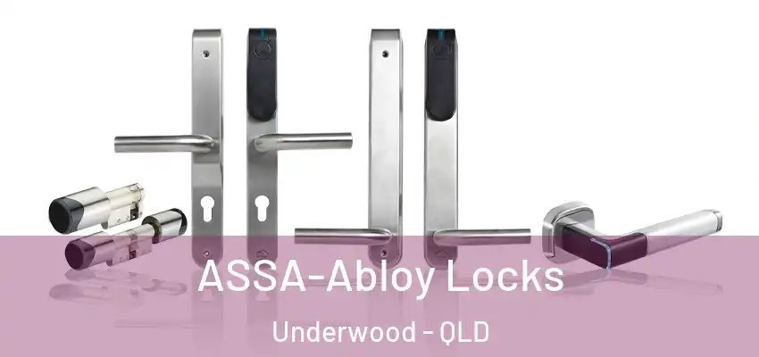  ASSA-Abloy Locks Underwood - QLD