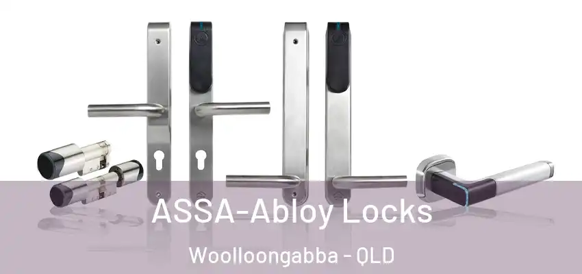  ASSA-Abloy Locks Woolloongabba - QLD