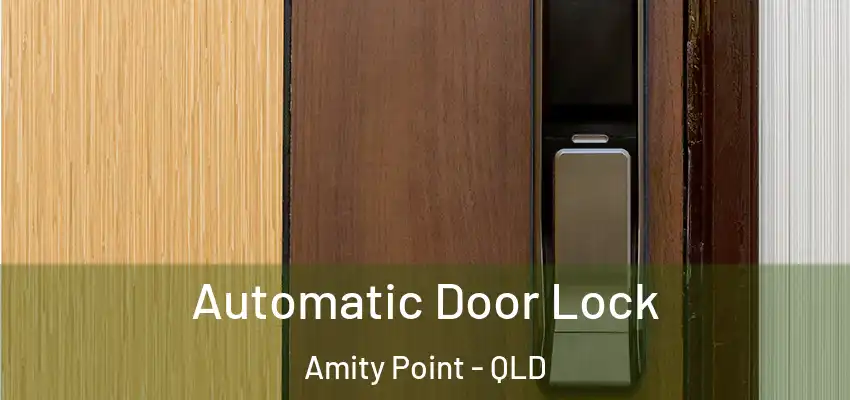  Automatic Door Lock Amity Point - QLD