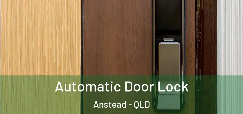  Automatic Door Lock Anstead - QLD