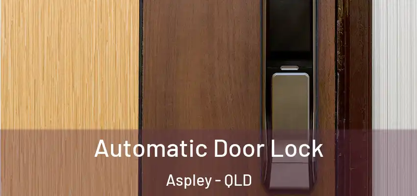 Automatic Door Lock Aspley - QLD
