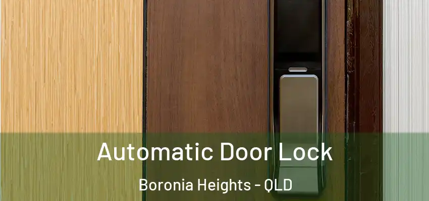 Automatic Door Lock Boronia Heights - QLD