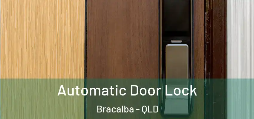 Automatic Door Lock Bracalba - QLD