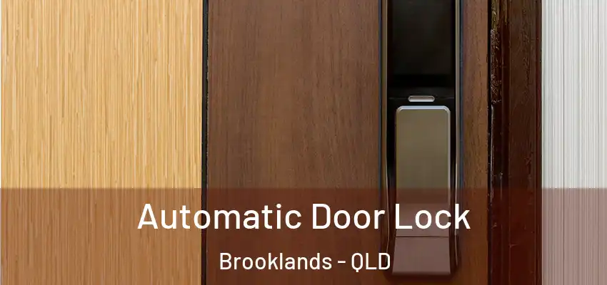  Automatic Door Lock Brooklands - QLD