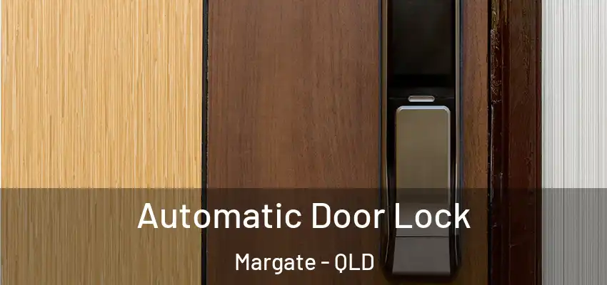  Automatic Door Lock Margate - QLD