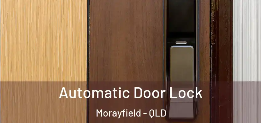 Automatic Door Lock Morayfield - QLD